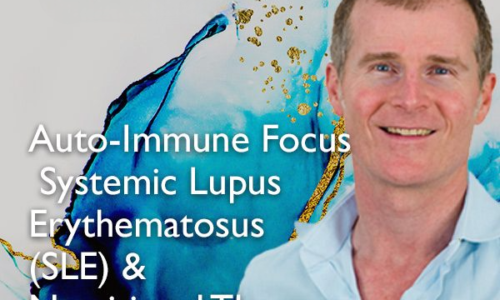 Auto Immune Focus Systemic Lupus Erythematosus (SLE) & Nutritional Therapy
