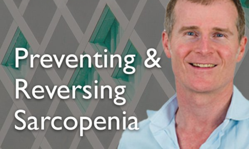 Preventing & Reversing Sacropenia